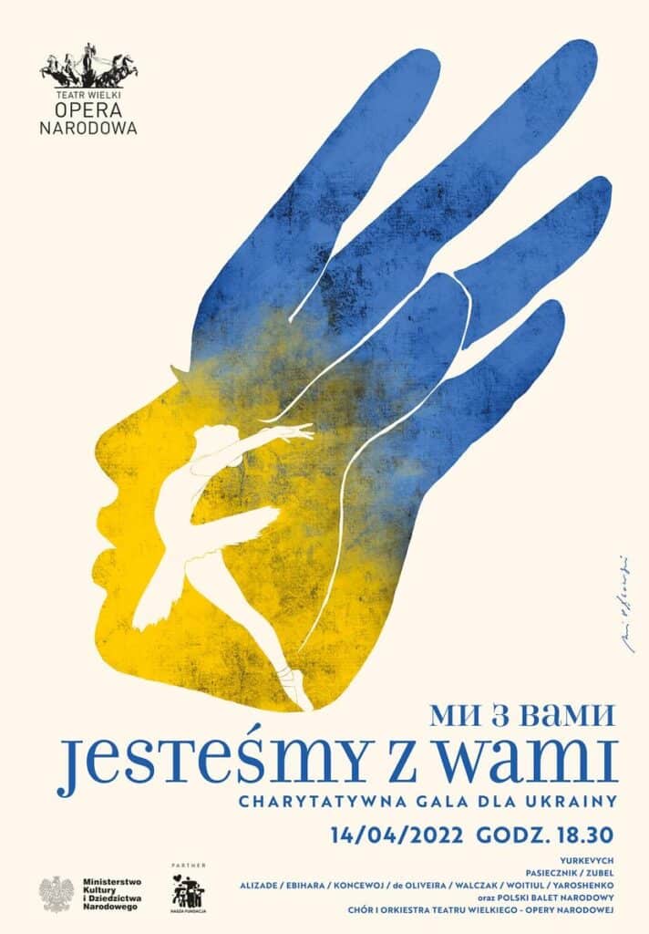 МИ З ВАМИ / We are with you! A charity gala for Ukraine at the Grand Theatre and National Opera in Warsaw