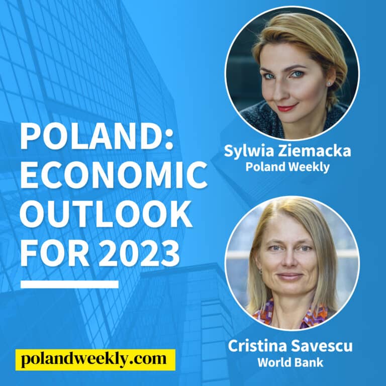 Sylwia Ziemacka from Poland Weekly talks to Cristina Savescu, Senior Economist for EU countries at the World Bank